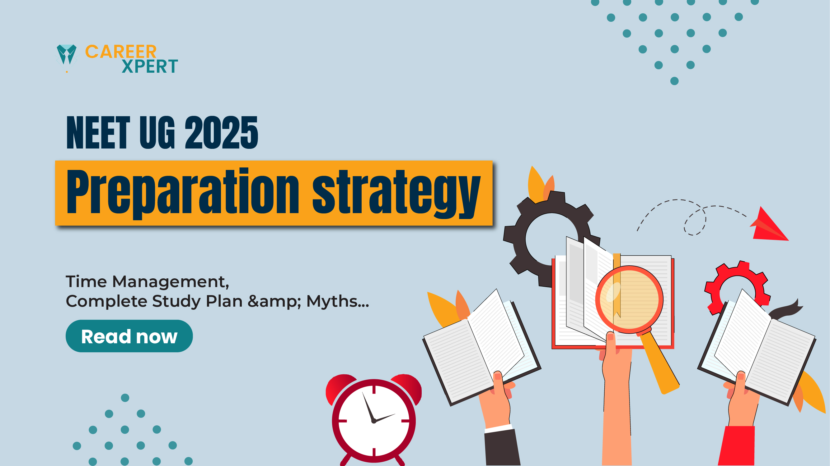 NEET UG 2025 Preparation strategy: Time Management Complete Study Plan ...